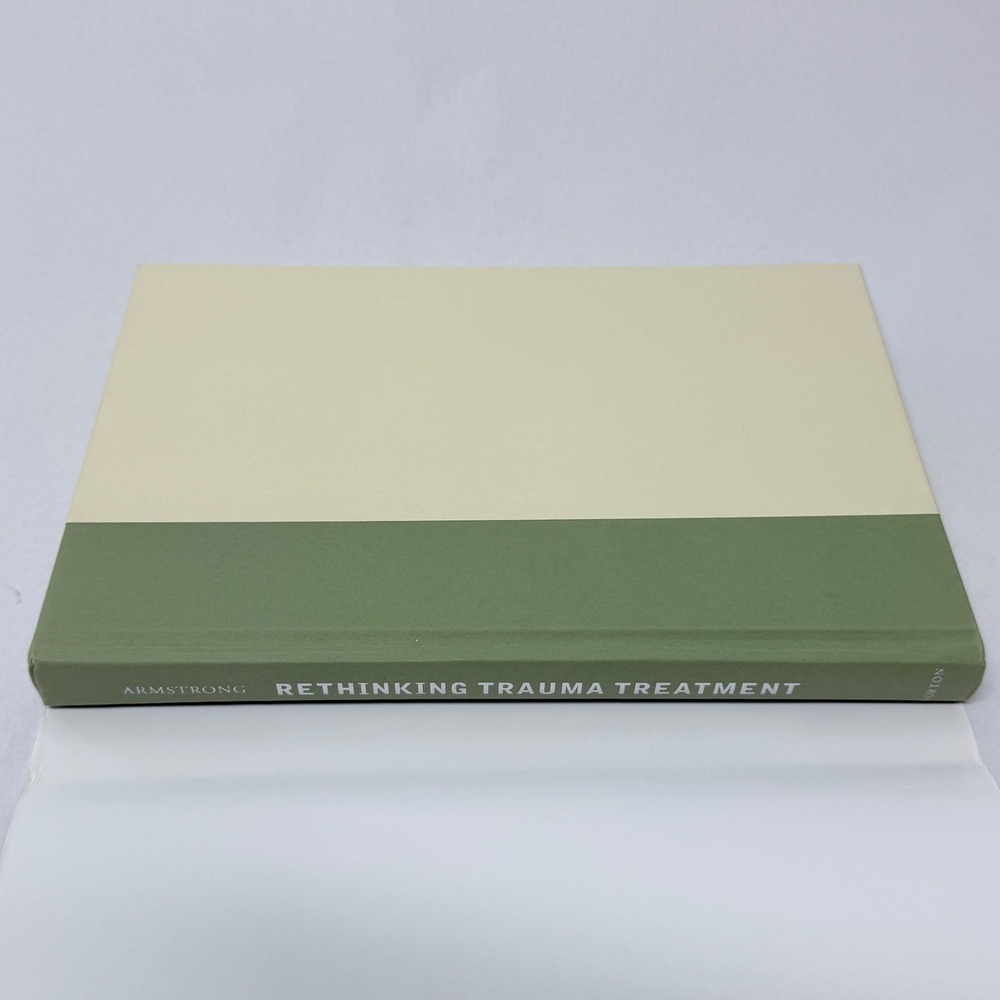 Rethinking Trauma Treatment Courtney Armstrong Attachment Memory Hardcover Book - Picture 9 of 9